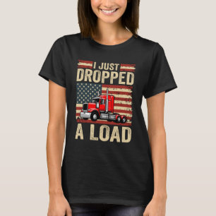 Camiseta Eu deixei cair um Steersman 18 Wheeler Truck D