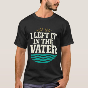 Camiseta Eu Deixei Isso Na Água – Fé no Batismo Retro