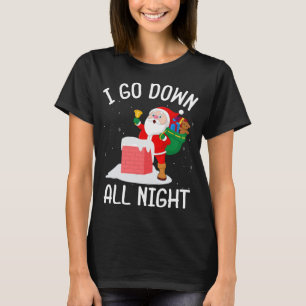 Camiseta Eu Desço Todos Os Papais noeis Noturnos Em Uma Cha