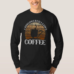 Camiseta Eu Descobri Que Amo Café Café