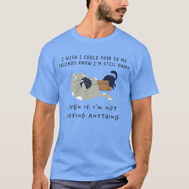 Camiseta Eu Desejo Poder Ronronar (Frente)