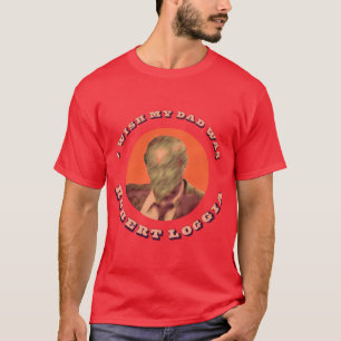 Camiseta Eu Desejo Que Meu Pai Fosse Robert Loggia garoto
