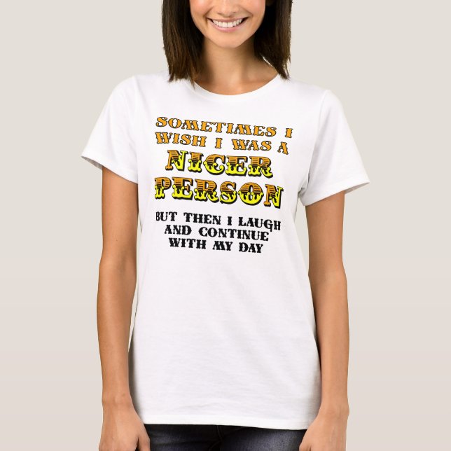 Camiseta Eu Desejo Ser Mais Simpático Engraçado (Frente)