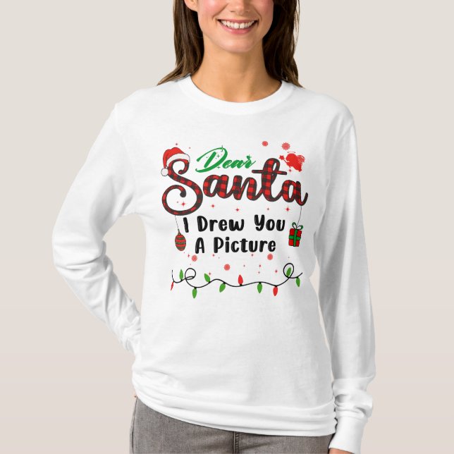 Camiseta Eu Desenhei Para Você Uma Imagem De Natal Querido  (Frente)