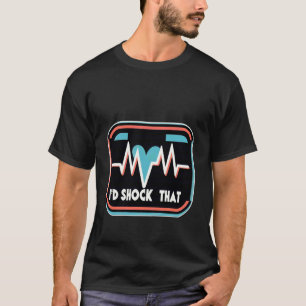 Camiseta Eu Desfibrilaria Aquela Enfermeira Humor Desfibril