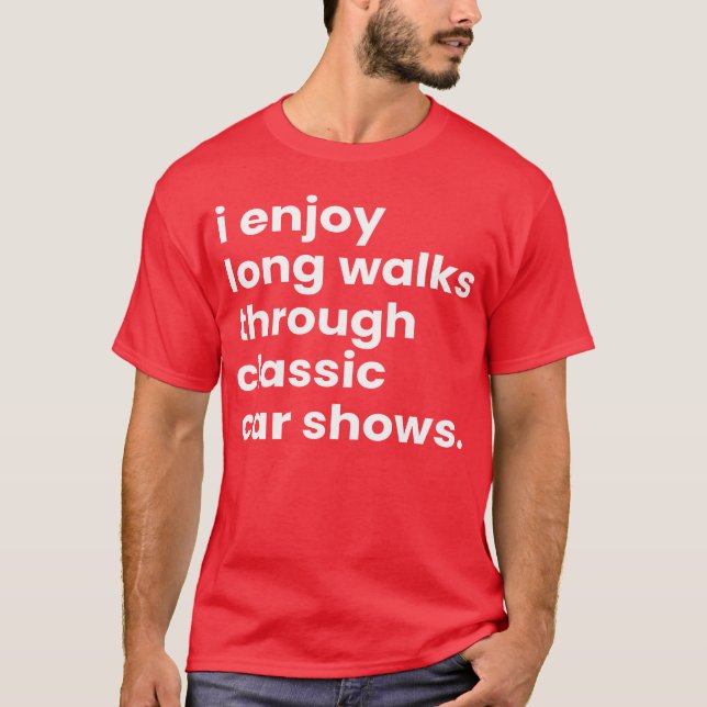 Camiseta Eu Desfruto de Longas Caminhadas Românticas Atravé (Frente)