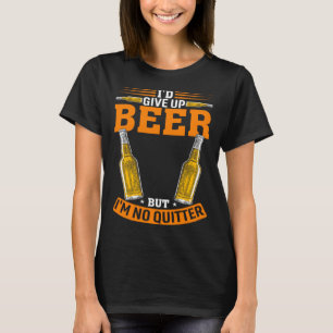 Camiseta Eu desistiria da cerveja, mas não sou bebedeira de