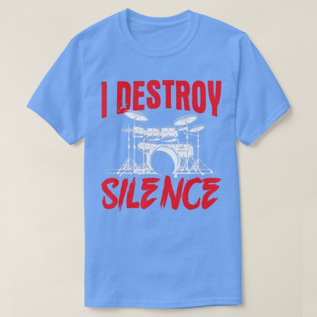 Camiseta Eu Destruo Drummer do Conjunto de Tambores de Silê (Frente do Design)