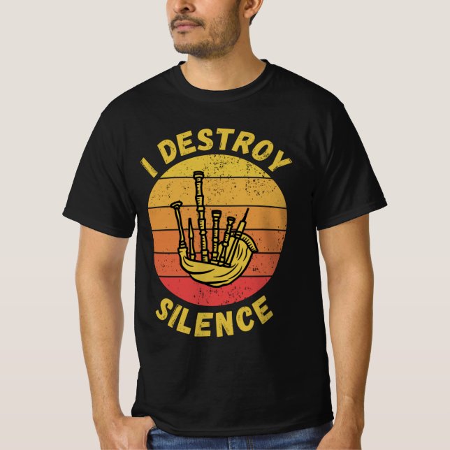 Camiseta Eu Destruo Silêncio Com Bagpipe - Presente Para Ba (Frente)