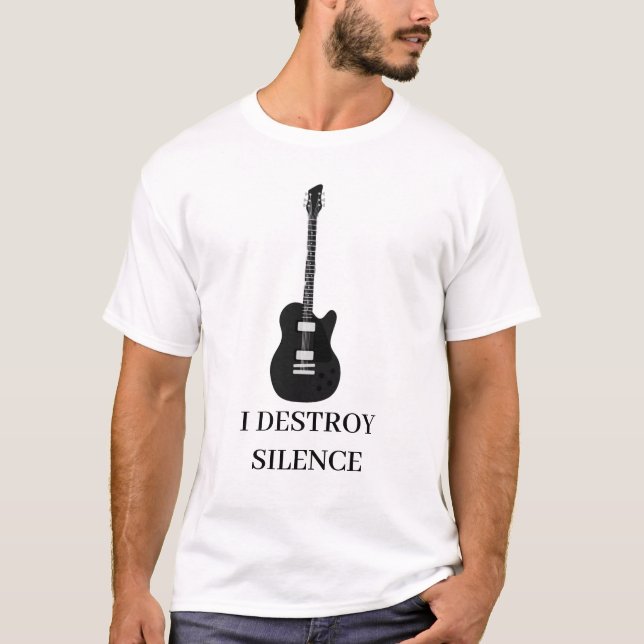 Camiseta Eu Destruo Silêncio Guitarrista Homens Mulheres Gu (Frente)