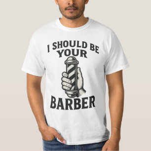 Camiseta Eu Deveria Ser Seu Barbeiro
