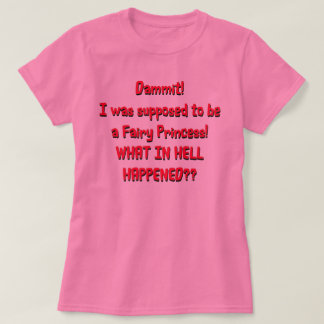Camiseta Eu deveria ser uma Princesa Fada