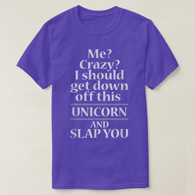 Camiseta Eu Devo Sair Deste Unicórnio T (Frente do Design)