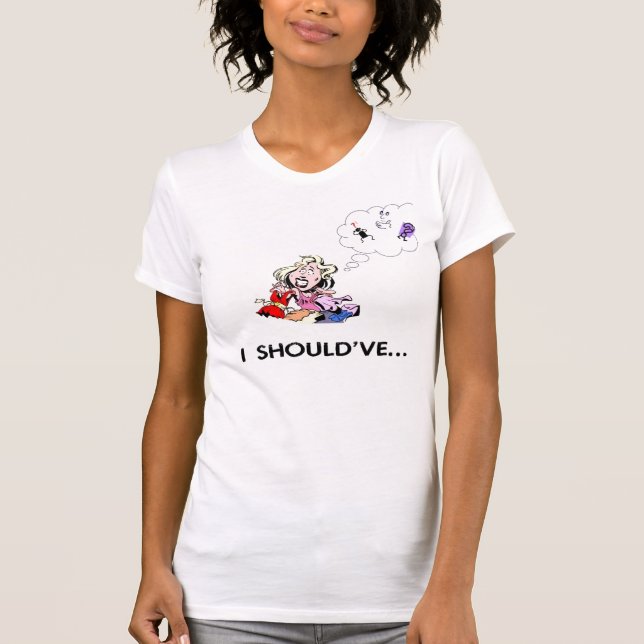 Camiseta Eu devo ter (Frente)