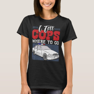 Camiseta Eu Digo Aos Policiais Para Onde Ir O Expedidor 911
