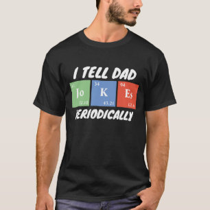 Camiseta Eu digo às piadas Pais periodicamente
