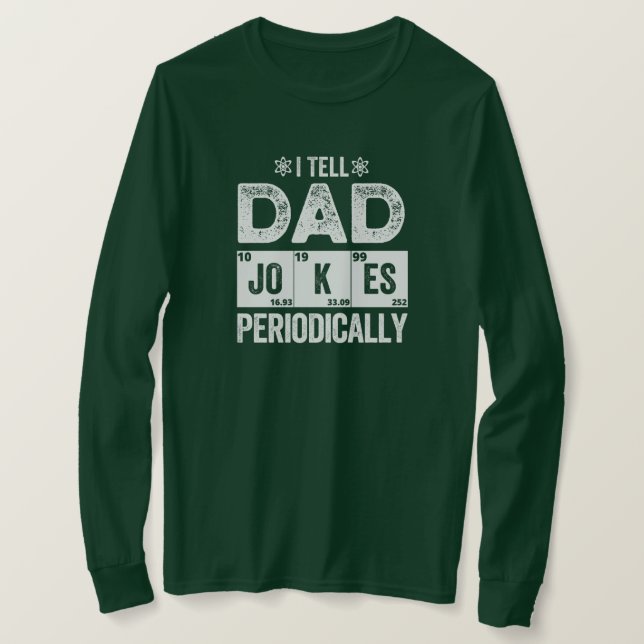 Camiseta Eu Digo Às Piadas Pais Periodicamente (Frente do Design)