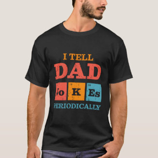 Camiseta Eu Digo Às Piadas Pais Periodicamente