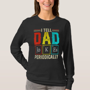 Camiseta Eu Digo Às Piadas Pais Periodicamente A Química Ci