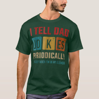 Camiseta Eu Digo Às Piadas Pais Periodicamente Elemento Fat