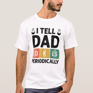 Camiseta Eu digo às Piadas Pais periodicamente engraçadas D
