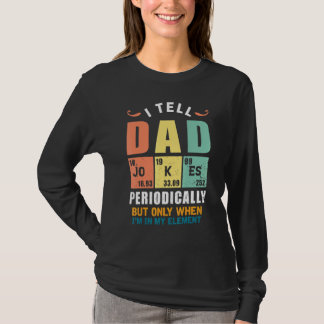 Camiseta Eu Digo Às Piadas Pais Periodicamente, Mas Apenas