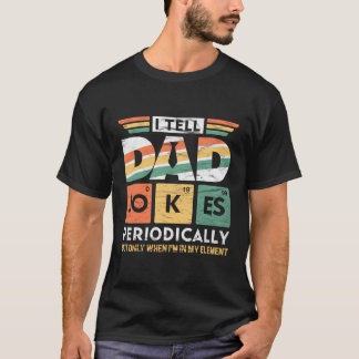 Camiseta Eu Digo Às Piadas Pais Periodicamente Mas Só Quand