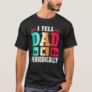 Camiseta Eu Digo Às Piadas Pais Periodicamente Pai