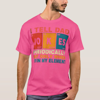 Camiseta Eu digo às Piadas Pais periodicamente quando eu so