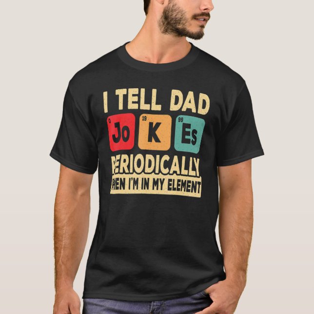 Camiseta Eu Digo Às Piadas Pais Periodicamente Retro Pai Pa (Frente)