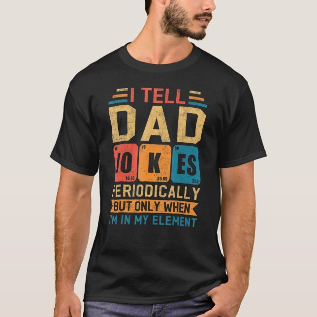 Camiseta Eu Digo Às Piadas Pais Periodicamente Retro Pai Pa (Frente)