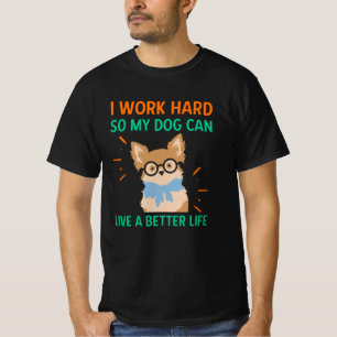 Camiseta Eu digo duro para que meu cão possa viver uma vid