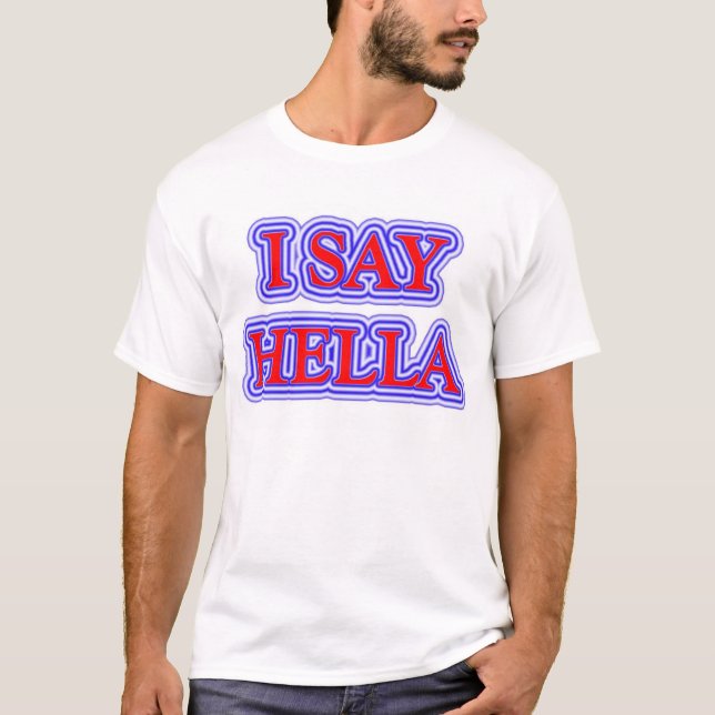 Camiseta Eu digo o hella (Frente)