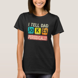 Camiseta Eu digo piadas de pai periodicamente professor de