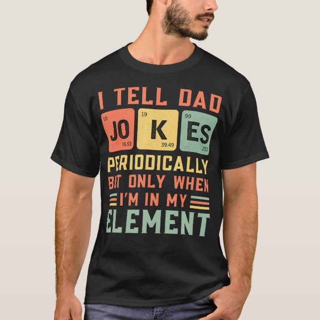 Camiseta Eu digo piadas do papai Periodicamente Elemento Vi (Frente)