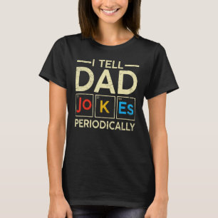 Camiseta Eu Digo Piadas do Papai Periodicamente Papai da Ci