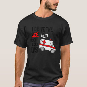 Camiseta Eu Dirigo A Ambulância Do Ônibus Da Weo Boo Engraç