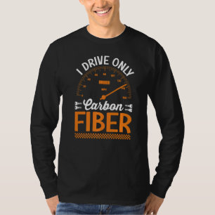 Camiseta Eu Dirigo Apenas Um Motor De Carro De Corrente De