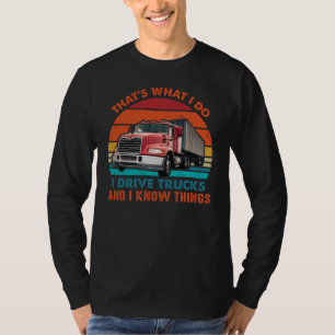 Camiseta Eu Dirijo Caminhões e Sei das Coisas