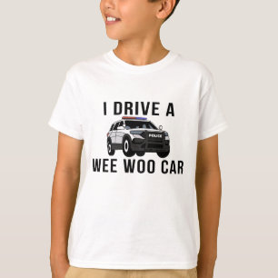 Camiseta Eu Dirijo um Carro Wee Woo Divertido Oficial de Po