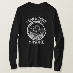 Camiseta Eu Dirijo Um Naufrágio Apertado ,Dirijo Um Navio A