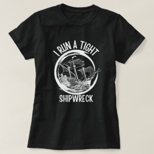 Camiseta Eu Dirijo Um Naufrágio Organizado ,Dirijo Um Navio