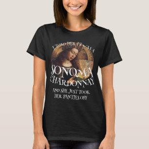 CAMISETA EU DISSE A ELA QUE ERA UMA CALCINHA DE SONOMA CHAR