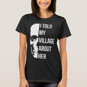Camiseta Eu Disse À Minha Aldeia Sobre O Seu Humor Aleatóri