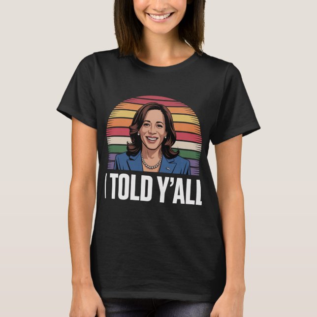 Camiseta Eu disse a todos arco-íris (Frente)