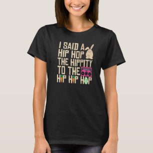 Camiseta Eu Disse "Hip Hip Hop Bunny Easte"