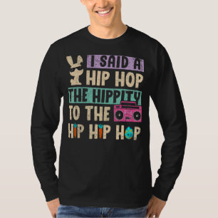 Camiseta Eu Disse "Hip Hip Hop Bunny Easte"