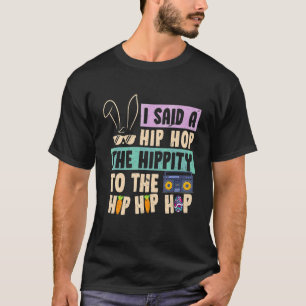Camiseta Eu Disse "Hip Hip Hop Bunny Easte"