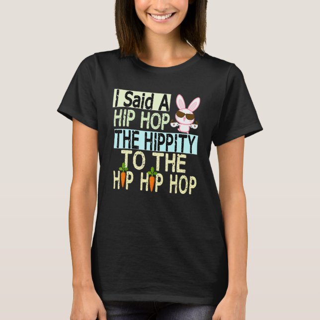Camiseta Eu Disse "Hip Hip Hop Bunny Easte" (Frente)