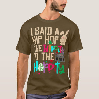 Camiseta Eu Disse "Hip Hippity" Para Salto "Hip Hop Bunny E